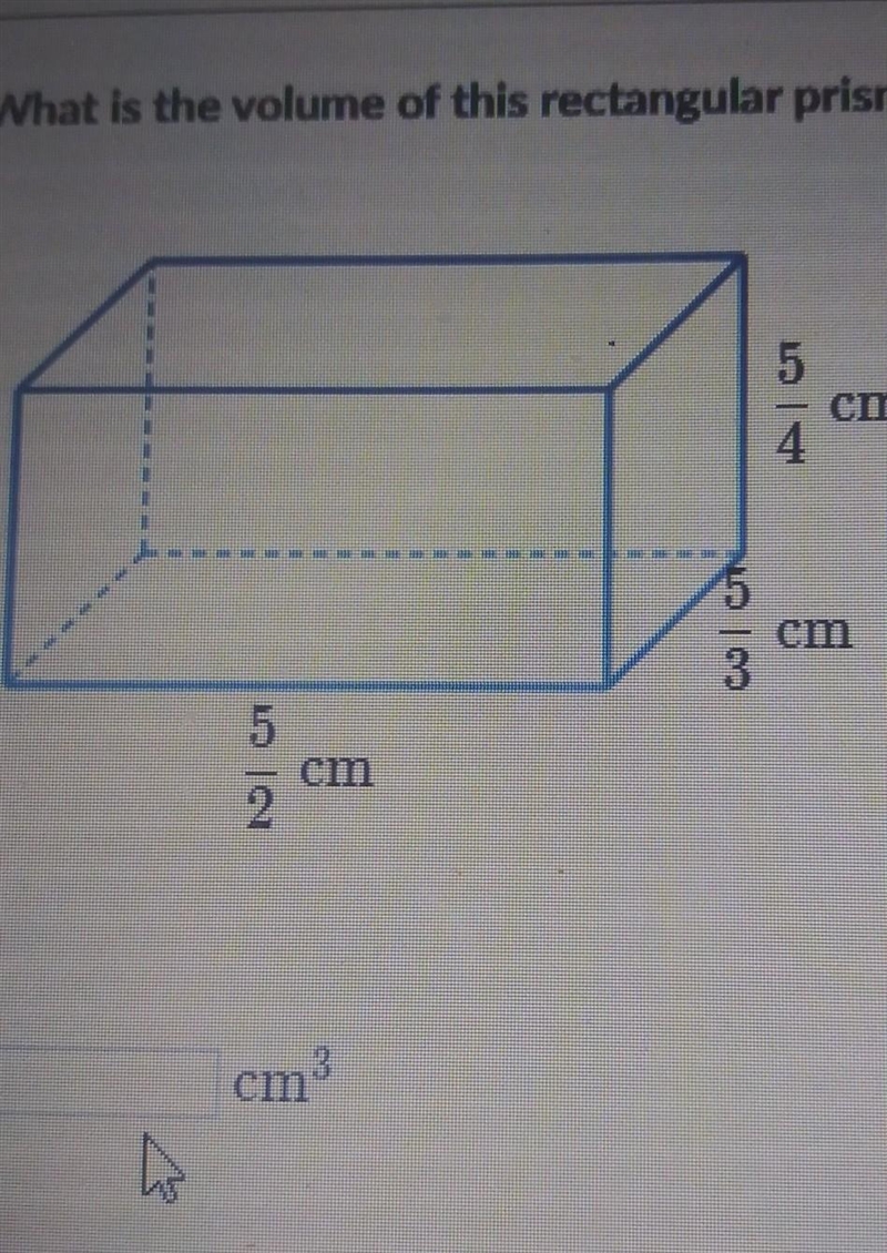 What is the volume of this rectangular prism 5/4×5/3×5/2​-example-1