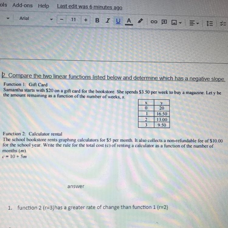 Compare the two linear functions listed below and determine which has a negative slope-example-1