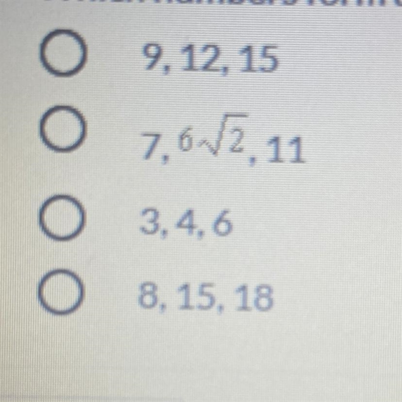 Which numbers form a Pythagorean triple?-example-1