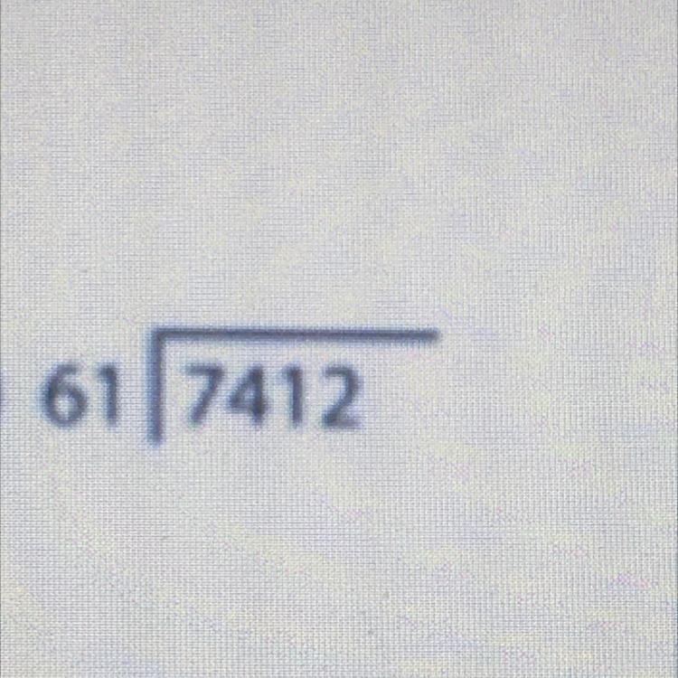 What is 61 divided by 7412-example-1