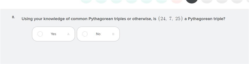 Is (24, 7, 25) a Pythagorean triple?-example-1