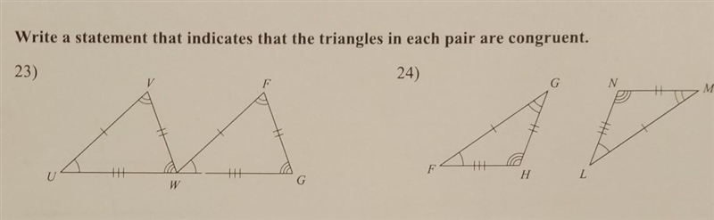 Write a statement that indicates that the triangles in each pair are congruent. NO-example-1