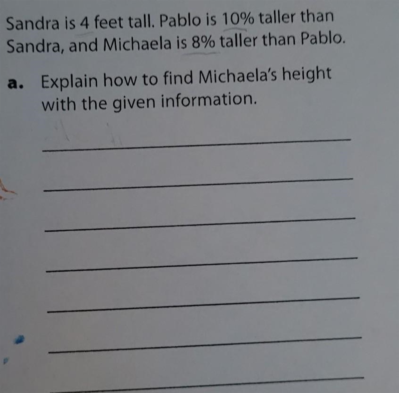 21. Sandra is 4 feet tall. Pablo is 10% taller than Sandra, and Michaela is 8% taller-example-1