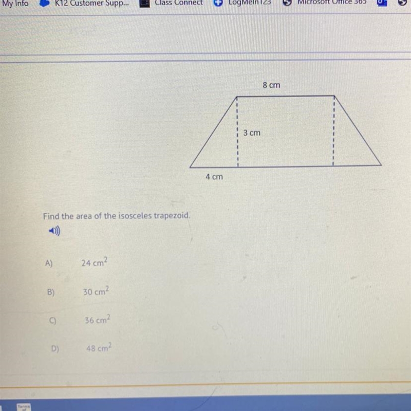 8 cm 3 cm 4 cm Find the area of the isosceles trapezoid. A) 24 cm2 B) 30 cm2 C) 36 cm-example-1