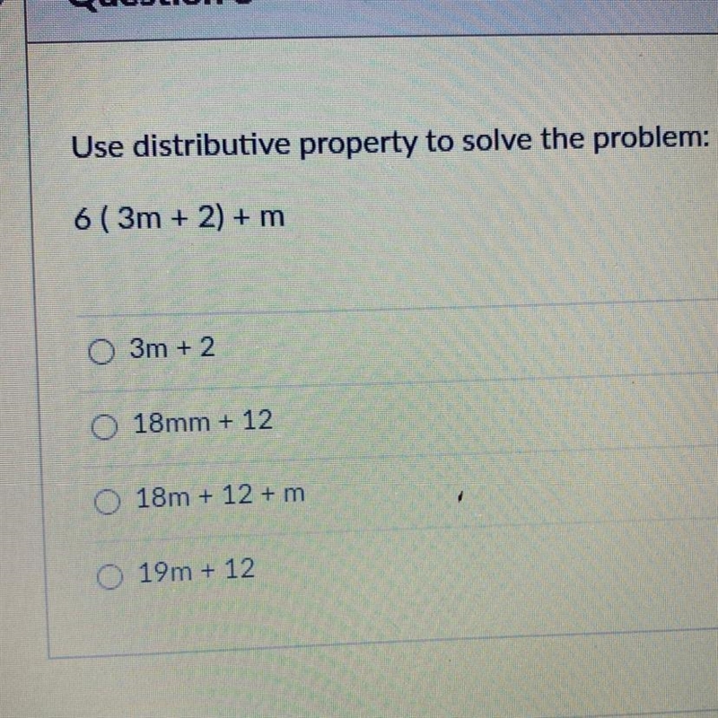 Use distributive property to solve the problem 6 (3m + 2) + m-example-1