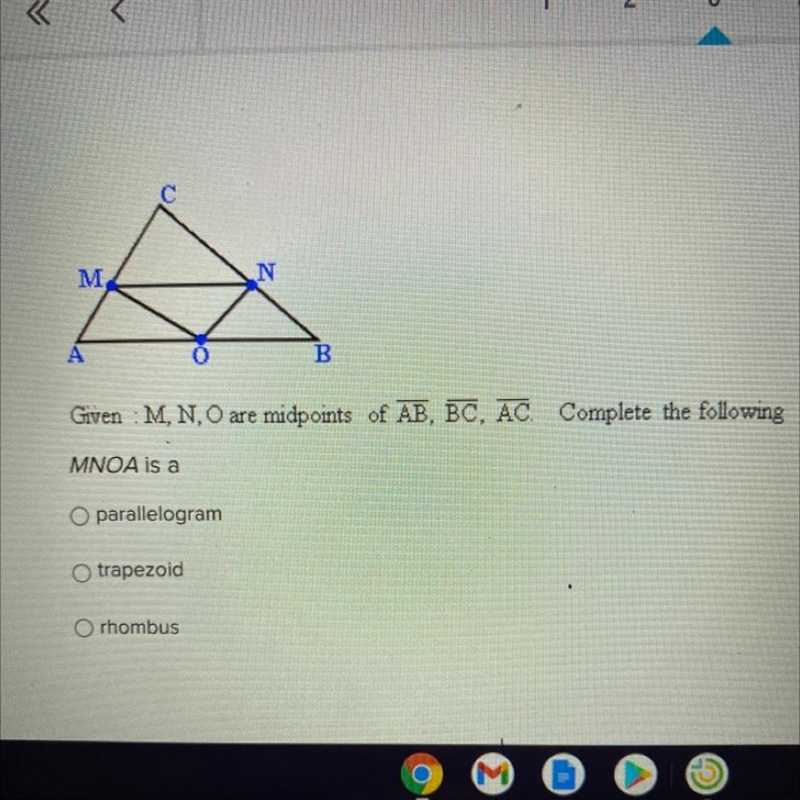 Given : M, N, O are midpoints of AB, BC, AC Complete the following statements MNOA-example-1