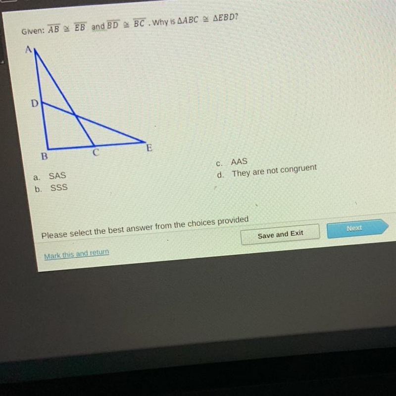 Given AB congruent to EB and BD congruent to BC why is angle ABC congruent to EBD-example-1