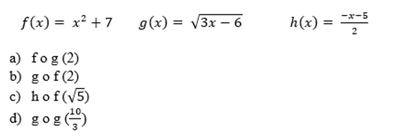 Function Composition: Let the functions f(x), g(x) and h(x), determine:-example-1