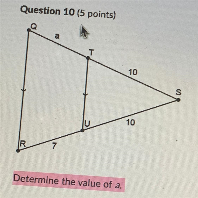 Determine the value of a. Question 10 options: A) 6 B) 10 C) 70 D) 7-example-1