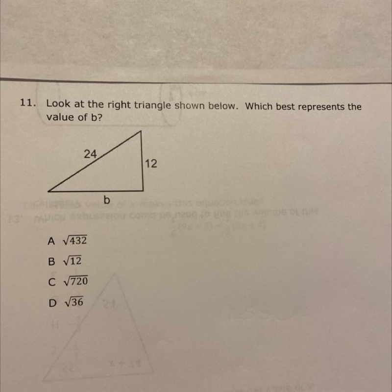 11. Look at the right triangle shown below. Which best represents the value of b? 24 12 b-example-1