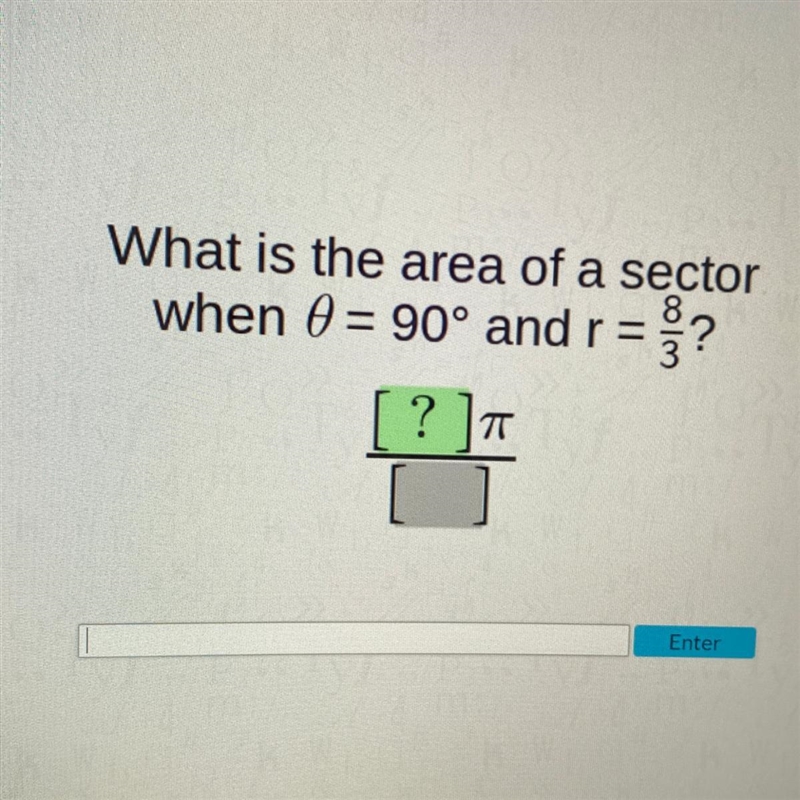 What is the area of a sector when 0=90° and r= 8/3?-example-1