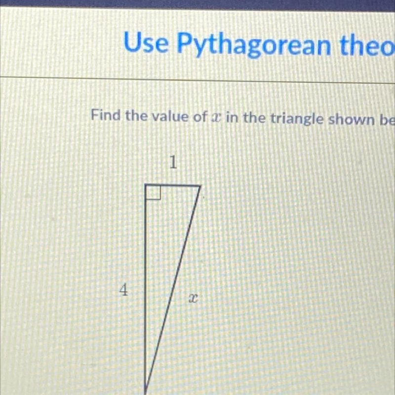 Find the value of x in the triangle shown below X=2 X=5 X= √5 X= √17-example-1