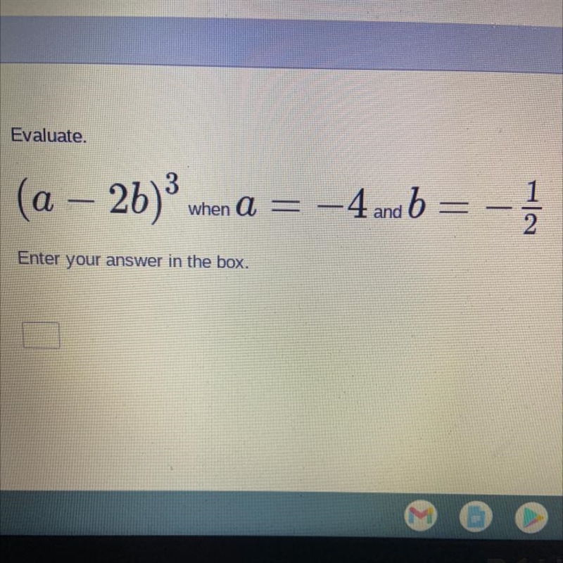 Evaluate. (a – 26) - - when a = - 4 and be - 2 Enter your answer in the box.-example-1