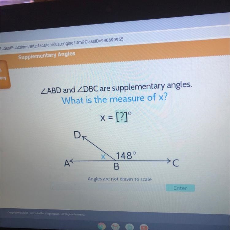 ZABD and ZDBC are supplementary angles. What is the measure of x? = [?]° DR AK X 148° B-example-1