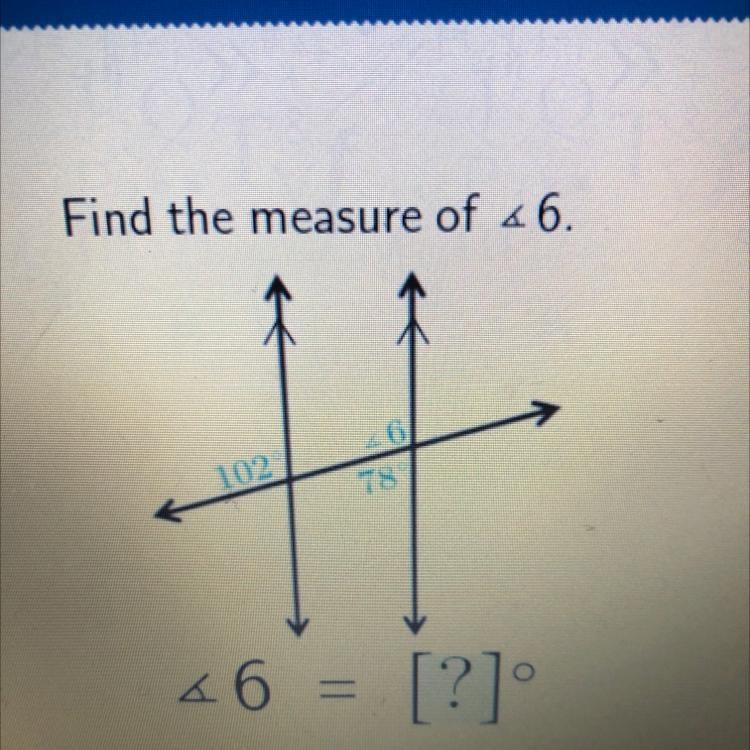 Find the measure of a 6. 102 78 46 = [?]-example-1