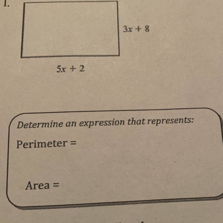 3x + 8 5r +2 Determine an expression that represents: Perimeter = Area-example-1