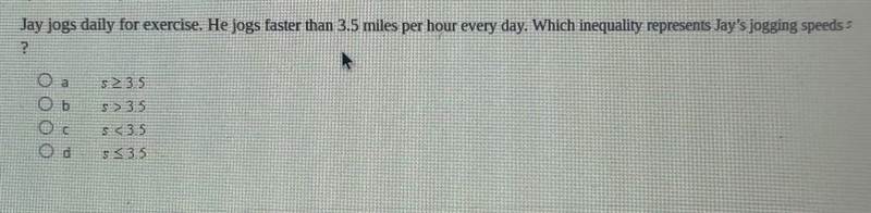 Jay jogs daily for exercise. he hits faster than 3.5 miles per hour every day. which-example-1