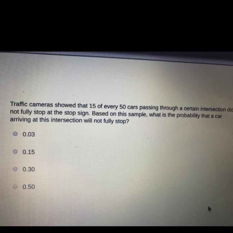 Traffic cameras showed that 15 of every 50 cars passing through a certain intersection-example-1