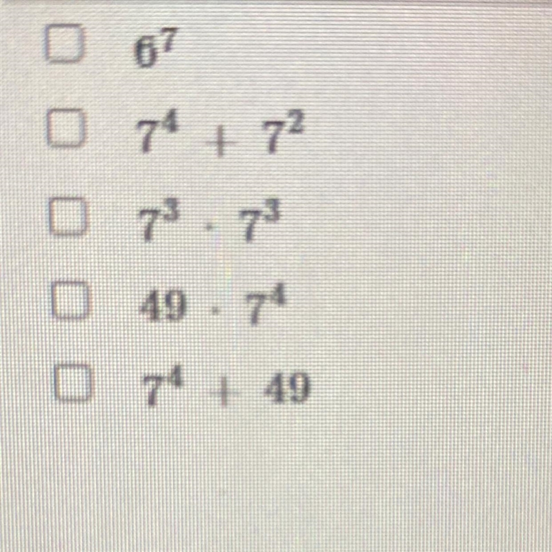 Select the expressions that are equivalent to 7•7•7•7•7•7. I HAVE TO ANSWER 2 MORE-example-1