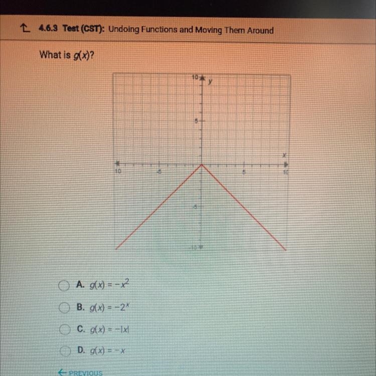 What is g(x)? A. g(x) = -x2 B. g(x) = -2 C. g(x) = -|x| D. g(x) = -x-example-1