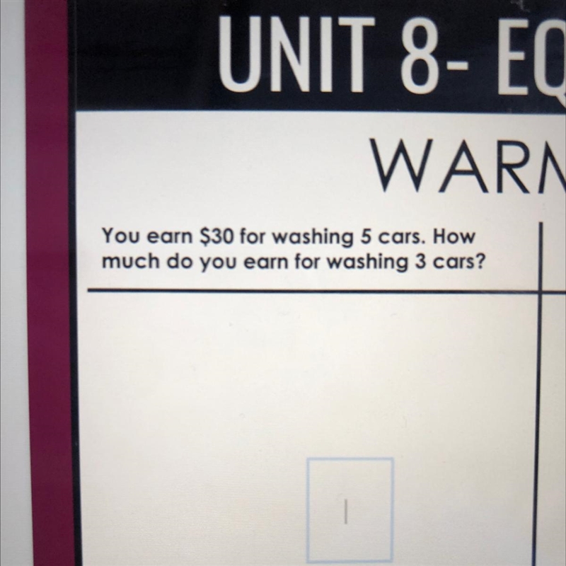 You earn $30 for washing 5 cars.how much do you want for washing 3cars-example-1