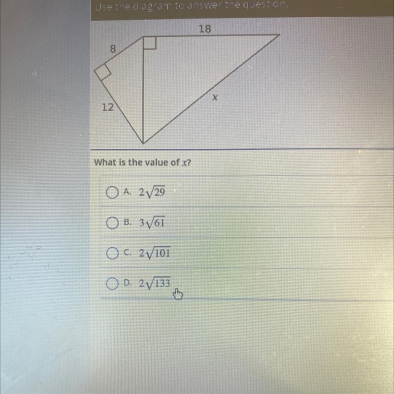 18 8 12 What is the value of x? A. 2V29 B. 3761 C.2V101 D. 2 133-example-1