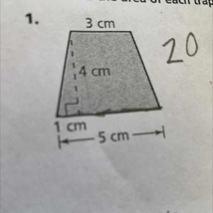 A trapezoid has a base of 5cm, a height of 4cm. What is the area?-example-1