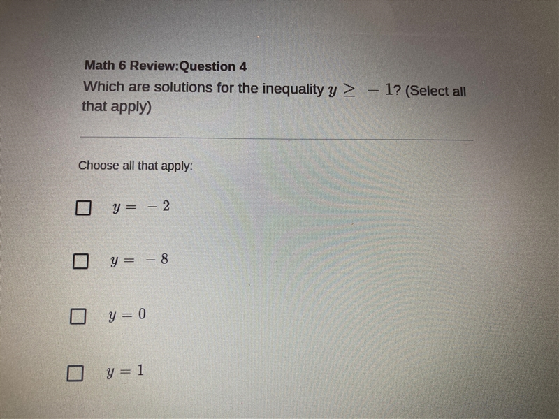 Which are solution for the inequality y> -1-example-1