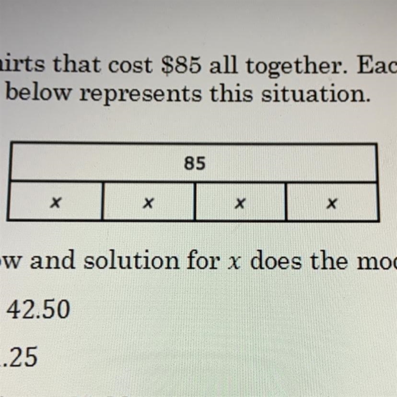 1. Richard bought 4 shirts that cost $85 all together. Each shirt cost the same amount-example-1