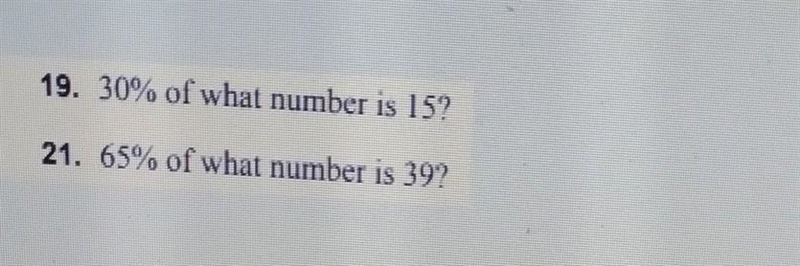 65% of what number is 39? 30% of what number is 15? Please answer both questions.​-example-1