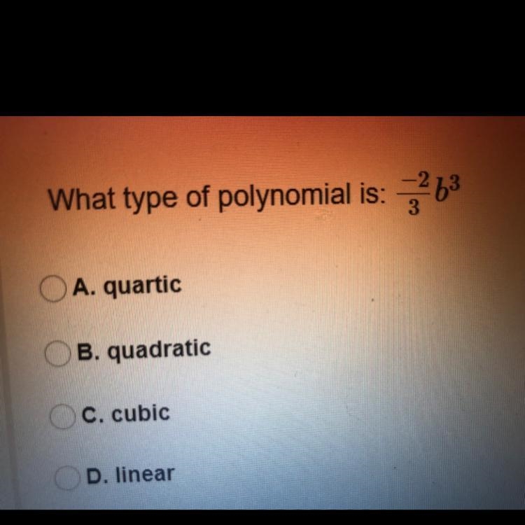 What type of polynomial is: -2/3 b^3-example-1