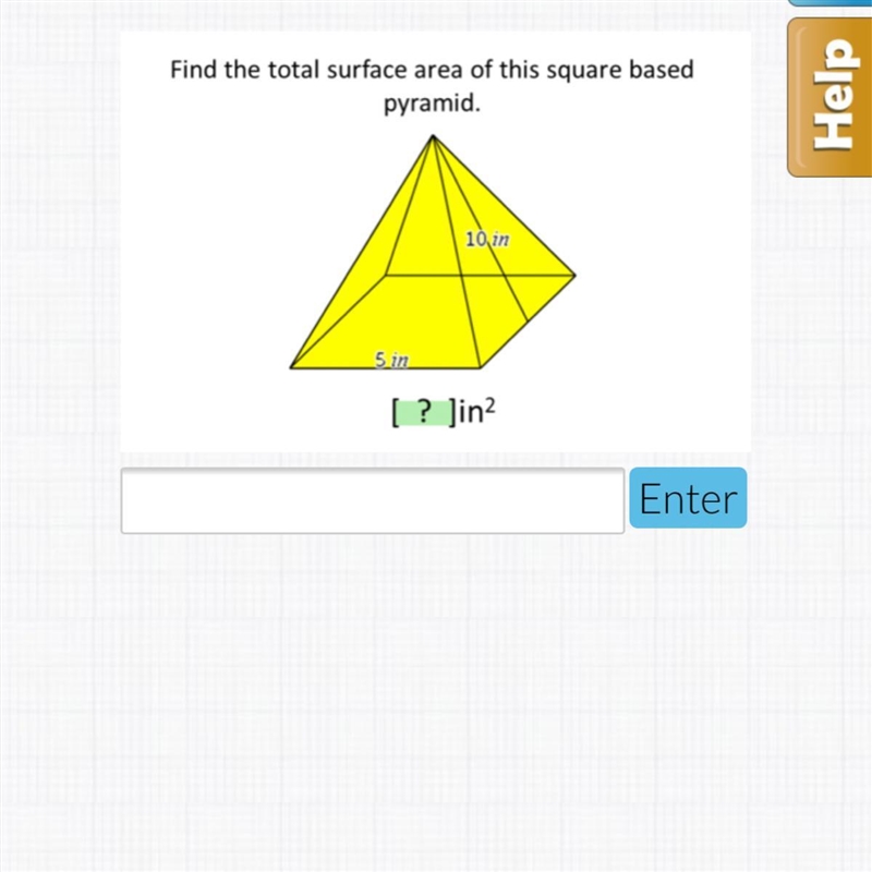 Find the total surface area of this square based pyramid.-example-1