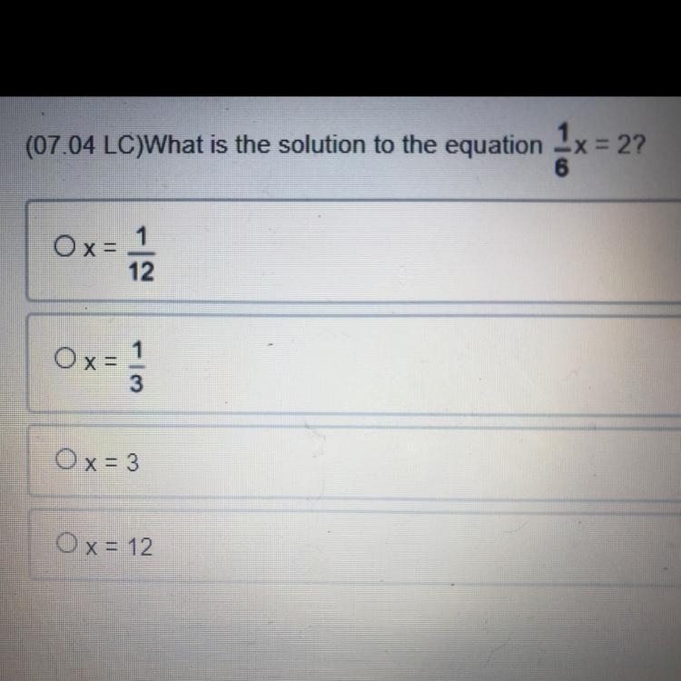 (07.04 LC)What is the solution to the equation ax = 2? Ox= 1 Ox=1 - کی Ox= 3 O x = 12 Plz-example-1