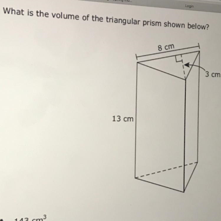 What is the volume of the triangular prism shown below? 8 cm 3 cm 13 cm-example-1