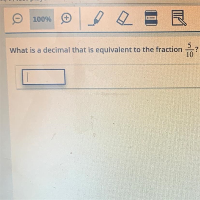 What is a decimal that is equivalent to 5/10? ? Enter the answer in the box.-example-1