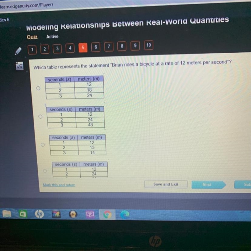 Which table represents the statement "Brian rides a bicycle at a rate of 12 meters-example-1