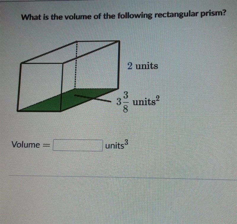 What is the volume of the following rectangular prism? 2 units 3 3 units? 8 Volume-example-1