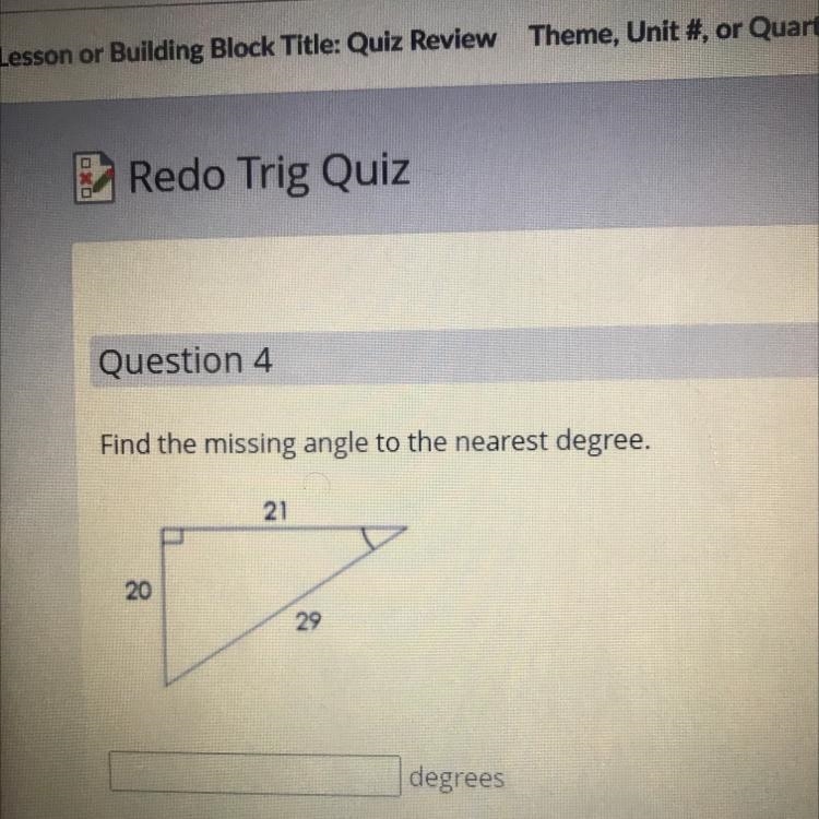 Find the missing angle to the nearest degree. 21 20 29 degrees-example-1