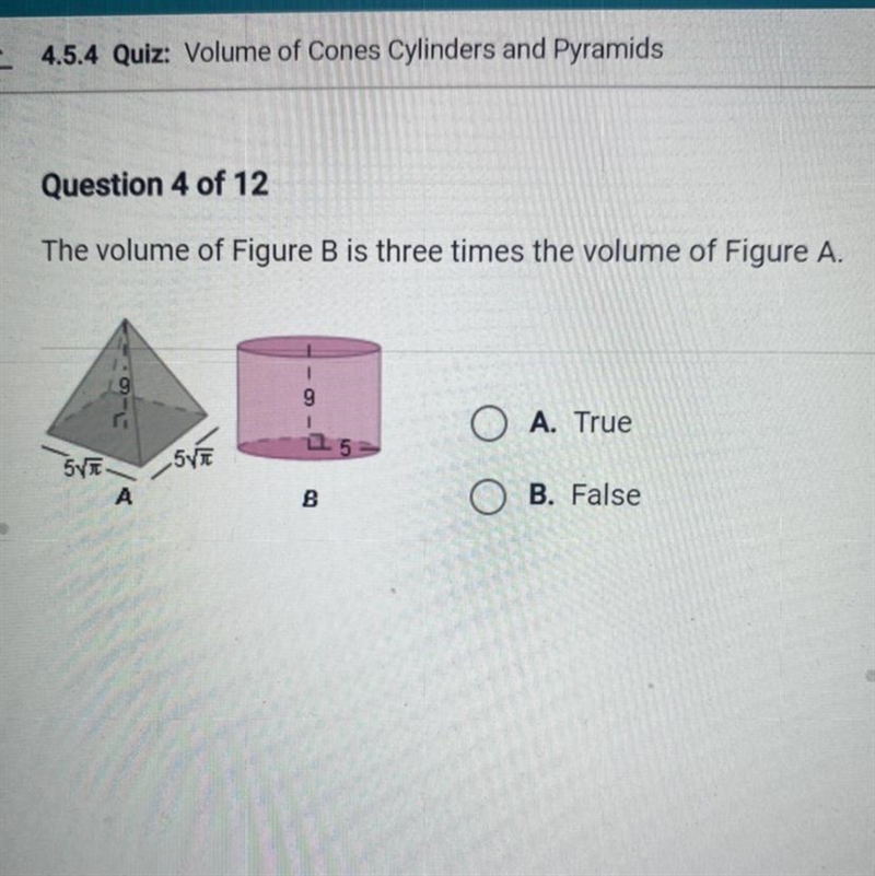 The volume of Figure B is three times the volume of Figure A.-example-1