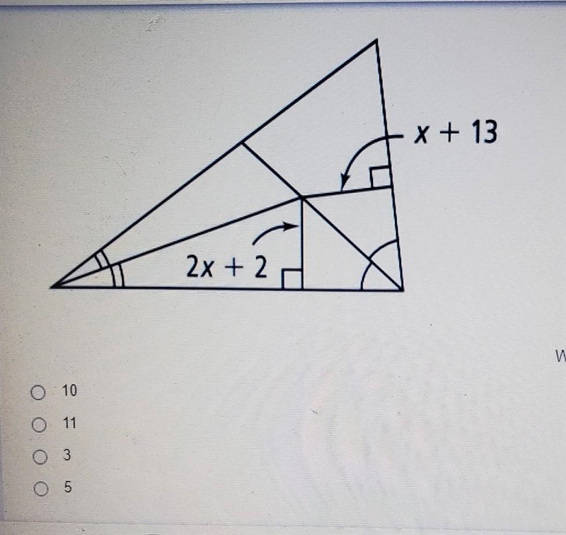 What is the value of x? a. 10 b. 11 c. 3 d. 5​-example-1