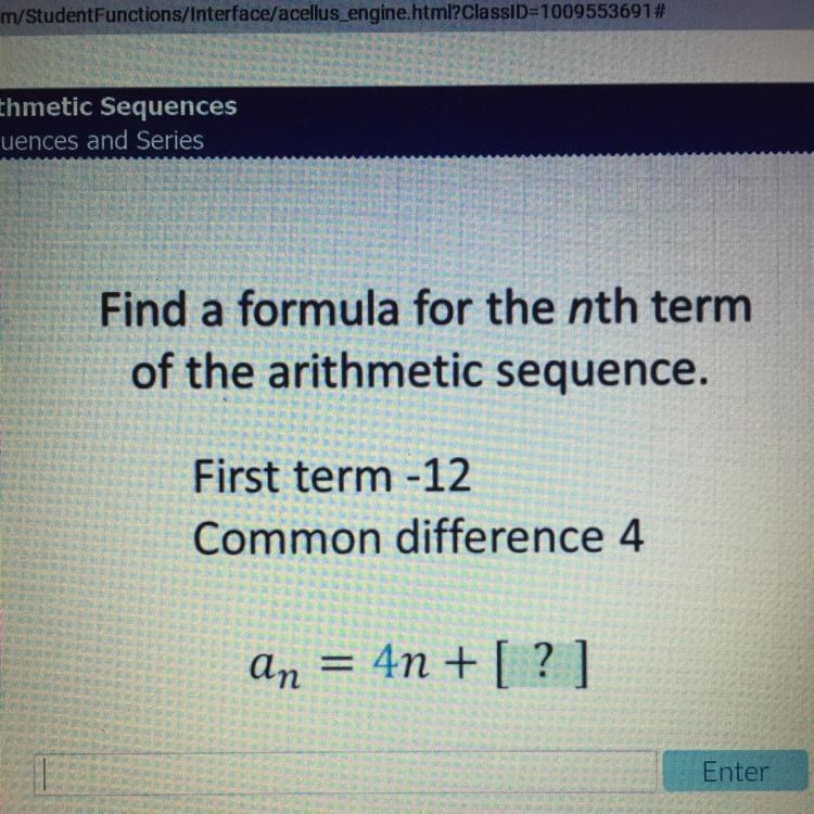 Find a formula for the nth term of the arithmetic sequence. First term -12 Common-example-1