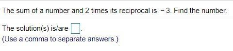 The sum of a number and 2 times its reciprocal is -3-example-1