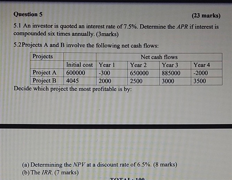 Decide which project the most profitable is by: (a) Determining the NPV at a discount-example-1