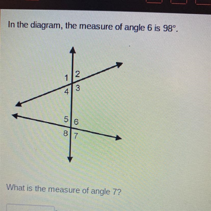 In the diagram, the measure of angle 6 is 98 degrees. what is the measure of angle-example-1