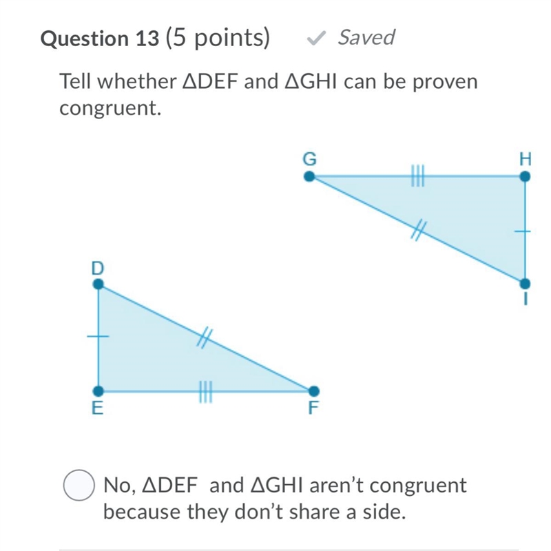 Tell whether ADEF and AGHI can be proven congruent. A.No, ADEF and AGHI aren't congruent-example-1