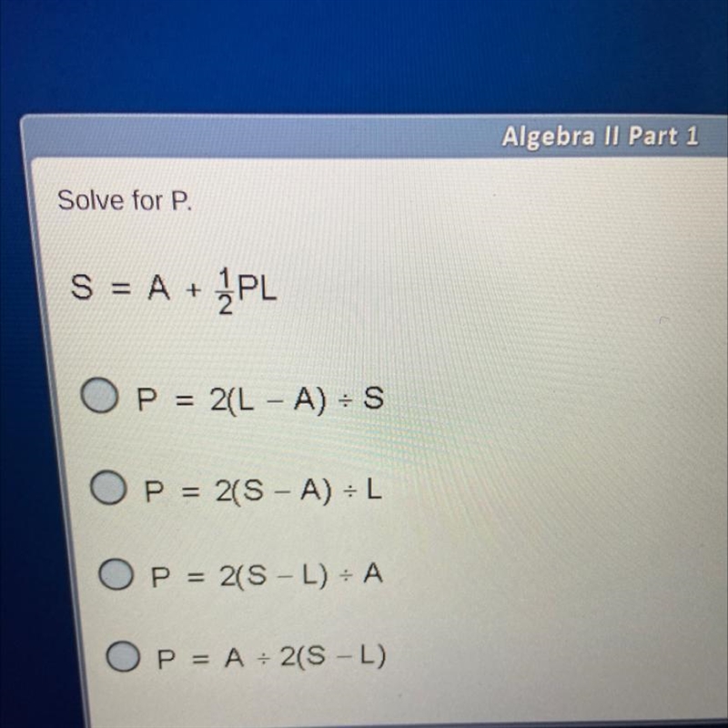 Solve for P. S=A+1/2PL-example-1