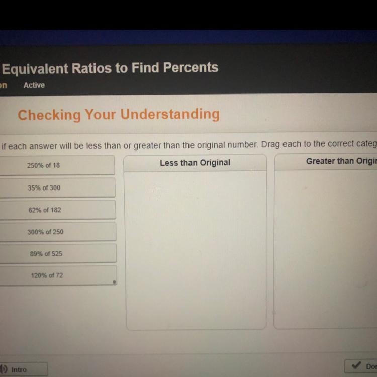 Decide if each answer will be less than or greater than the original number. Drag-example-1