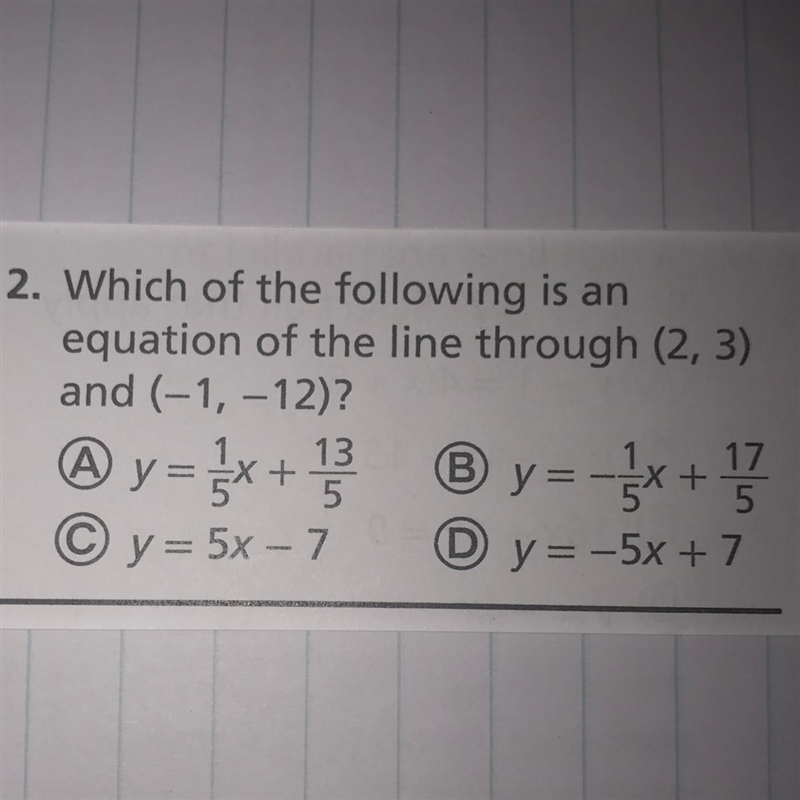 Which of the following is an equation of the line through (2,3) and (-1, -12)?￼-example-1