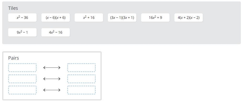 Drag the tiles to the boxes to form correct pairs. Not all tiles will be used. Match-example-1