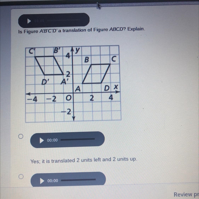 Is figure ABCD a translation of Figure ABCD A. Yes it is translated 2 units left and-example-1